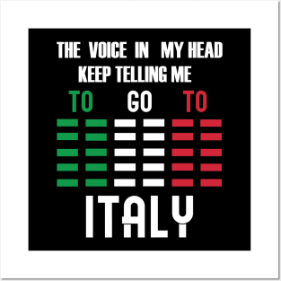 GO TO ITALY T SHIRT MOTIVATIONAL TRAVEL QUOTES Posters and Art